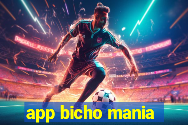 app bicho mania